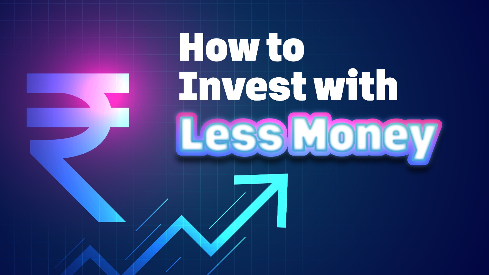 How to Invest with Less Money