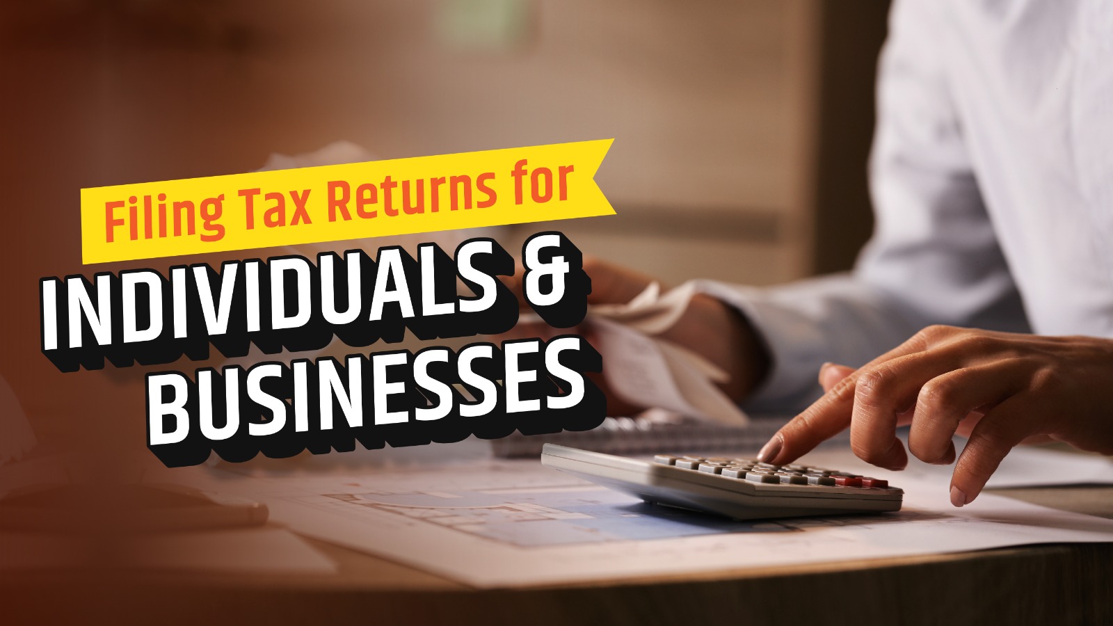 Filing Tax Returns for Individuals and Businesses