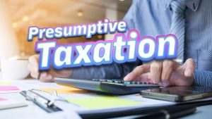Presumptive Taxation – Section 44ADA