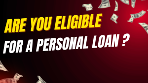 Are you eligible for a personal loan
